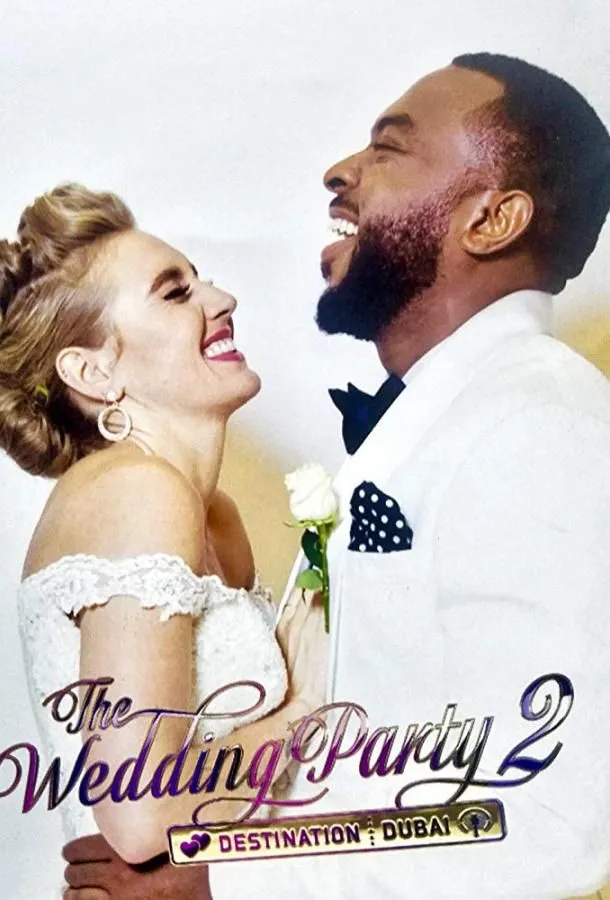 The Wedding Party 2: Destination Dubai