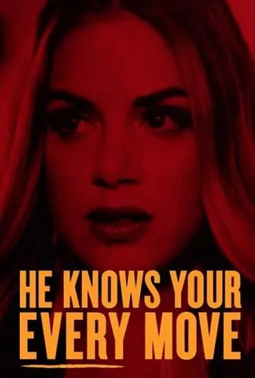 He Knows Your Every Move