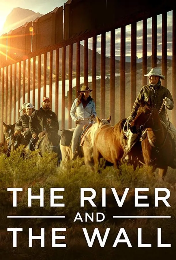 The River and the Wall
